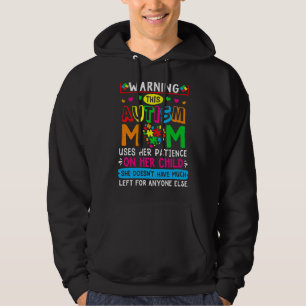 Warning This Autism Mum Uses Patience In Children Hoodie