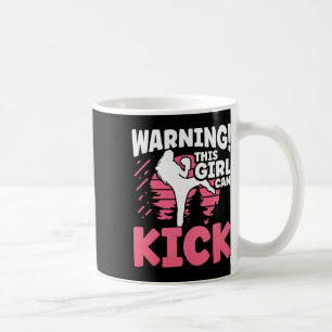 Warning This Girl Can Kick Mma Kickboxing Kickboxe Coffee Mug