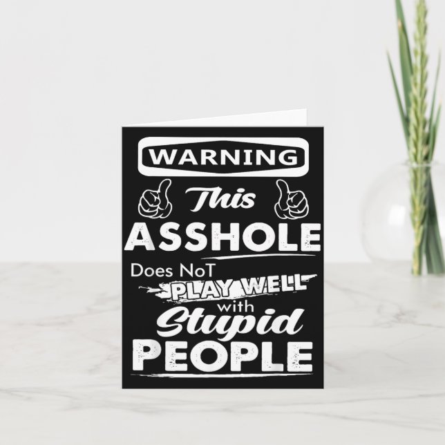 Warning This Gpy Person Does Not Play With Stupid Card (Front)