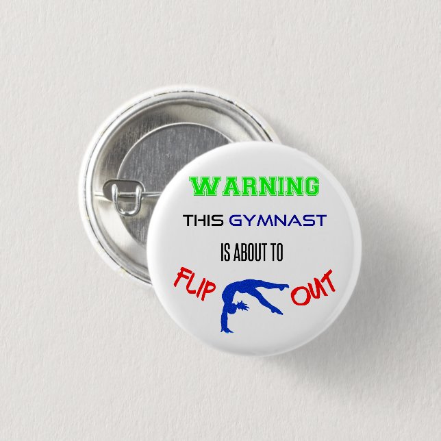 Warning This Gymnast Is About To Flip Out Button (Front & Back)