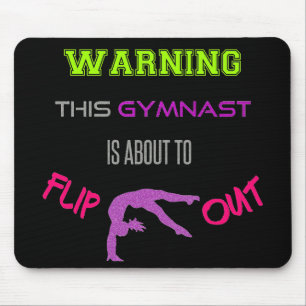 Warning This Gymnast Is About To Flip Out Mouse Pad