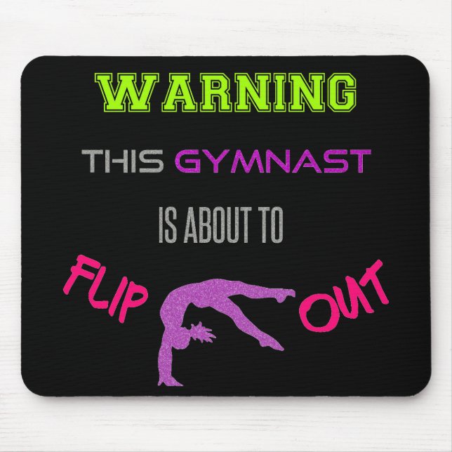 Warning This Gymnast Is About To Flip Out Mouse Pad (Front)