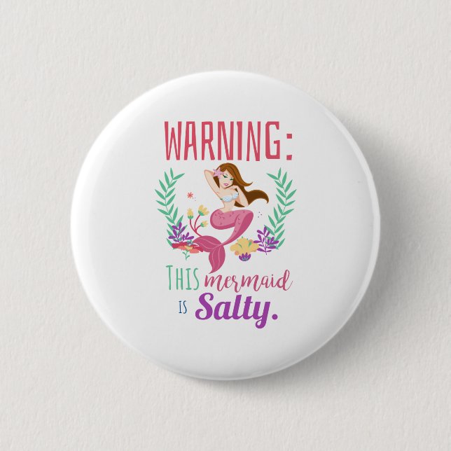 Warning This Mermaid is Salty 6 Cm Round Badge (Front)