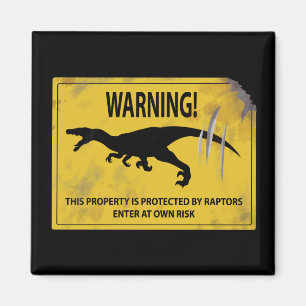 Warning! This Property is Protected by Raptors Magnet