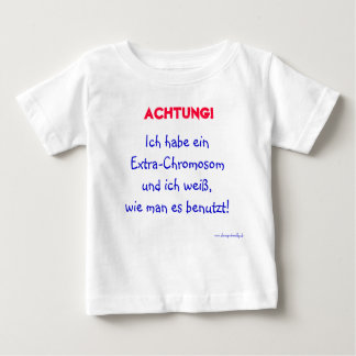 Warning to the child baby T-Shirt