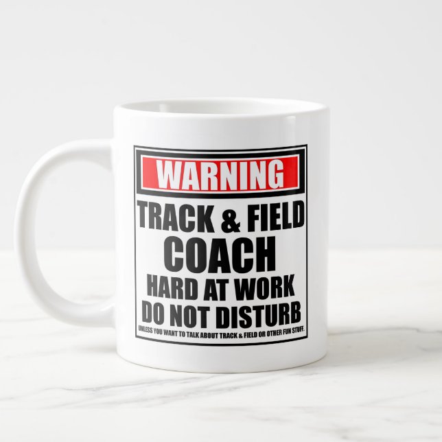 Warning Track & Field Coach Hard At Work Large Coffee Mug (Left)