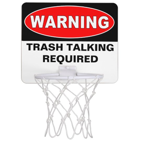 WARNING, TRASH TALKING REQUIRED MINI BASKETBALL HOOP