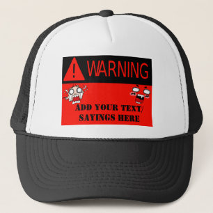 Warning!_ Trucker Hat