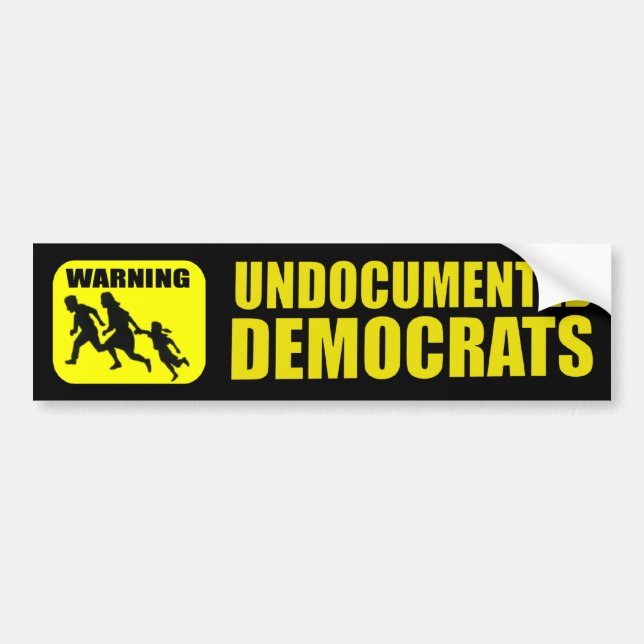 Warning: Undocumented Democrats Bumper Sticker (Front)