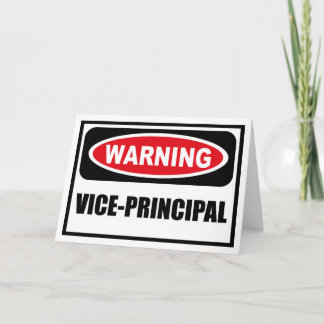 Warning VICE-PRINCIPAL Greeting Card