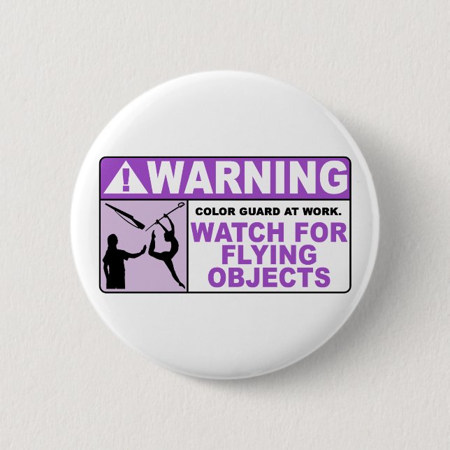 WARNING Watch For Flying Objects! 6 Cm Round Badge (Front)