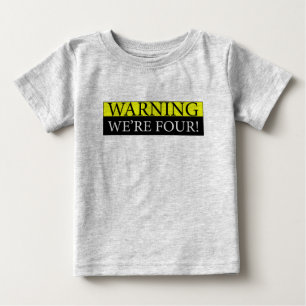 Warning weÃƒâ€¢re four Baby T-Shirt