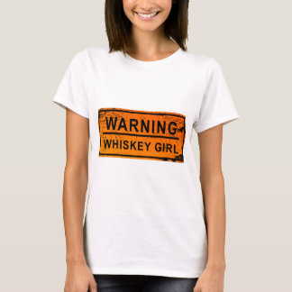 Warning - Whiskey Girl T-Shirt