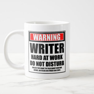 Warning Writer Hard At Work Do Not Disturb Large Coffee Mug