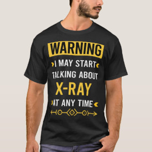 Warning X-Ray Photography T-Shirt