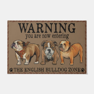 Warning you are now entering bulldog zone doormat