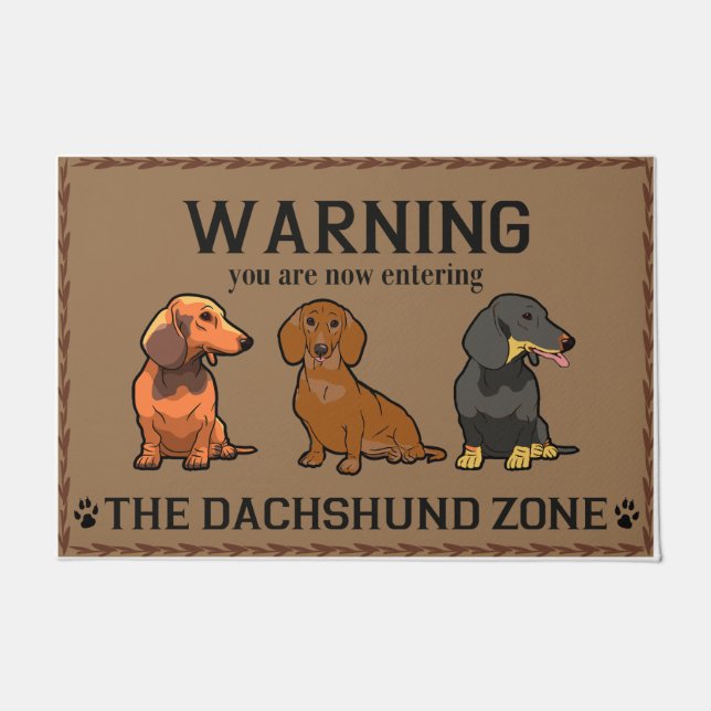 Warning You Are Now Entering The Dachshund Zone Doormat (Front)