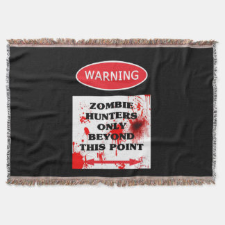 Warning Zombie Hunters Only Throw Blanket