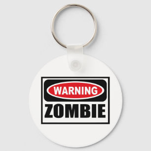 Warning ZOMBIE Key Chain