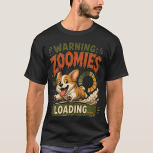 "Warning Zoomies Loading"Funny Corgi  Lover retro  T-Shirt