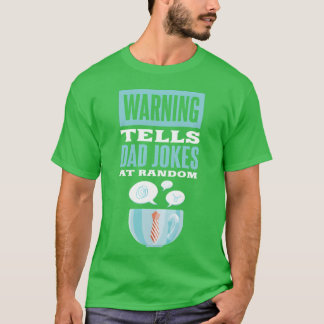 Warningells Dad Jokes At Random Father Gift family T-Shirt
