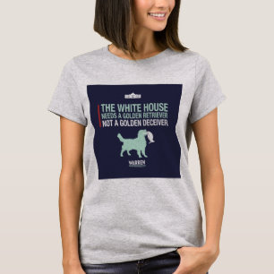 Warren 2020 - Bailey - What the White House Needs T-Shirt