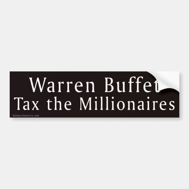 Warren Buffet Tax Millionaires Bumper Sticker (Front)