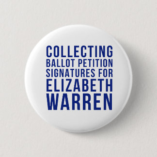 Warren Collecting Signatures Round Button