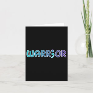 Warrior Anti Suicide Anxiety Awareness Card