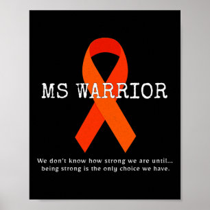 Warrior - Awareness - Multiple Sclerosis Warrior Poster