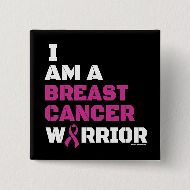 Warrior/Block/I am...Breast Cancer 15 Cm Square Badge (Front)