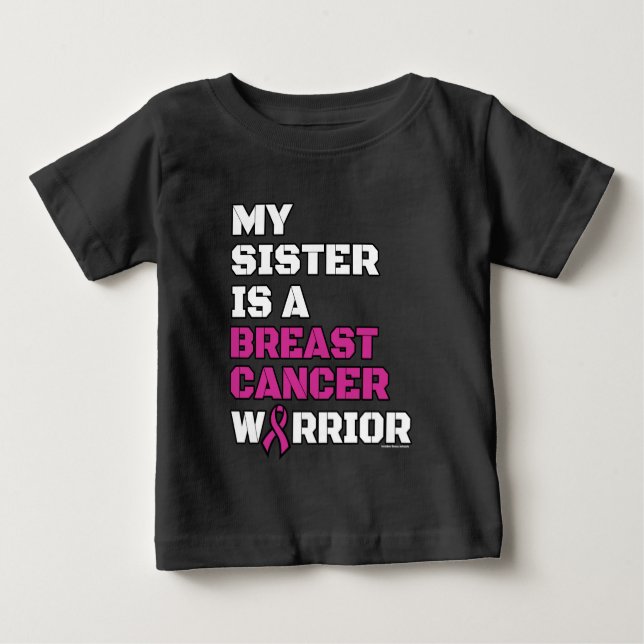 Warrior/Block/Sister...Breast Cancer Baby T-Shirt (Front)