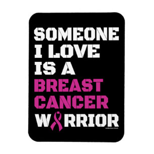 Warrior/Block/Someone I Love...Breast Cancer Magnet