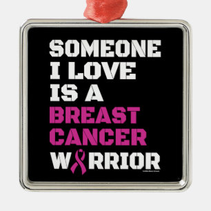 Warrior/Block/Someone I Love...Breast Cancer Metal Ornament