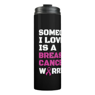 Warrior/Block/Someone I Love...Breast Cancer Thermal Tumbler