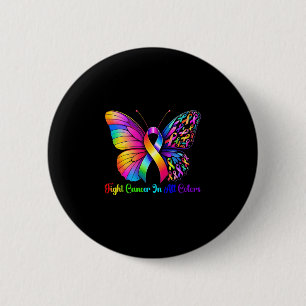Warrior fight cancer in and every colour ribbon 6 cm round badge