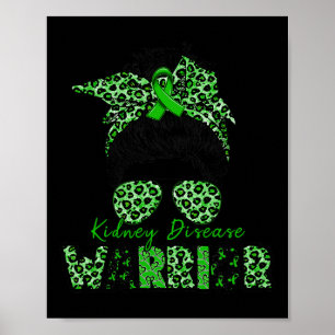 Warrior Kidney Disease Awareness Messy Bun Mum Wif Poster