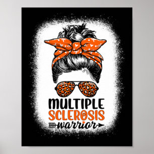 Warrior Messy Bun - Multiple Sclerosis Awareness  Poster