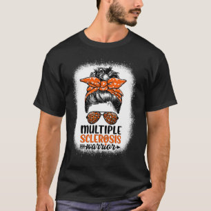 Warrior Messy Bun - Multiple Sclerosis Awareness T-Shirt