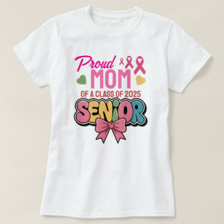 Warrior Mum, Proud & Unstoppable, Class of 2025 T-Shirt
