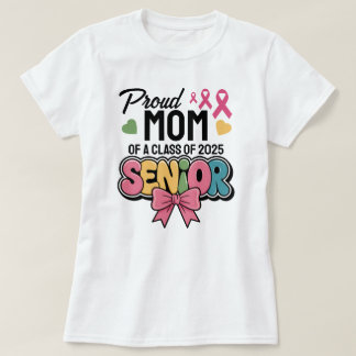 Warrior Mum, Proud & Unstoppable, Class of 2025 T-Shirt