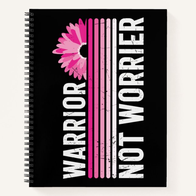 Warrior not Worrier Breast Cancer Awareness Notebook (Front)