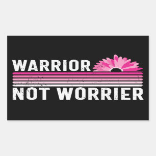 Warrior not Worrier Breast Cancer Awareness Rectangular Sticker