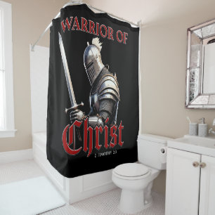 Warrior of Christ 2 Timothy 2:3 Christian Bible Shower Curtain