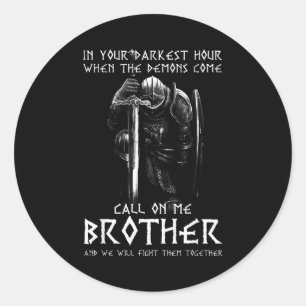 Warrior Of God Call On Me Bother Fight Knight Temp Classic Round Sticker