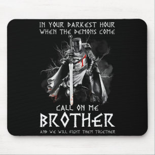 Warrior Of God Call On Me Bother Fight Knight Temp Mouse Pad