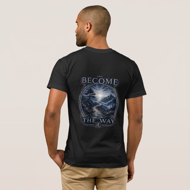 Warrior’s Path  Become the Way T-Shirt (Back Full)