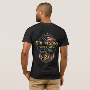 Warrior’s Path Still We Stand 250 Years T-Shirt