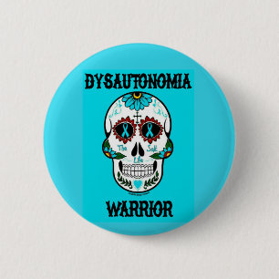 Warrior/Sugar skull...Dysautonomia 6 Cm Round Badge