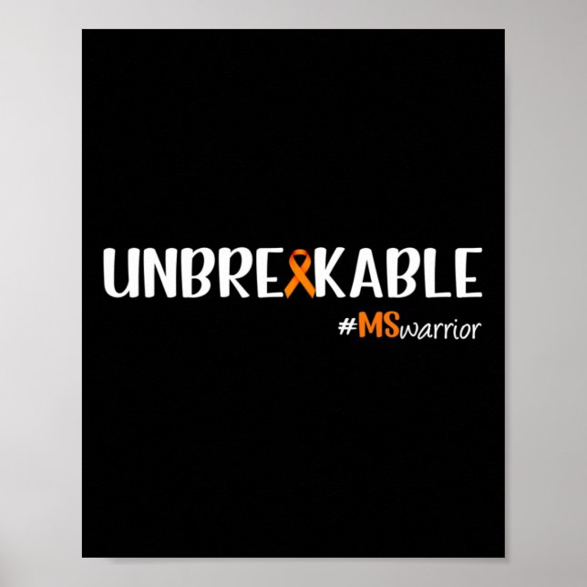 Warrior Unbrakeable Multiple Sclerosis Awareness  Poster (Front)